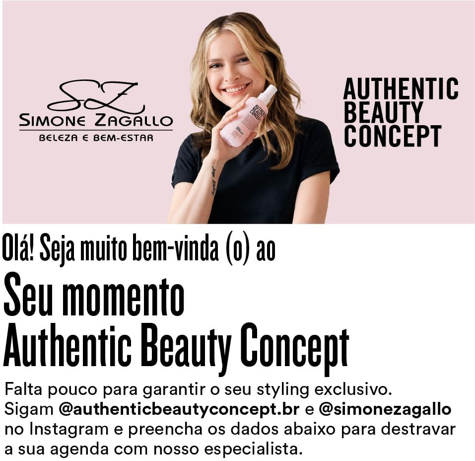 Olá! Seja muito bem-vinda (o) ao seu momento Authentic Beauty Concept. Falta pouco para garantir o seu styling exclusivo. Sigam @authenticbeautyconcept.br e @simonezagallo no Instagram e preencha os dados abaixo para destravar a sua agenda com nosso especialista.